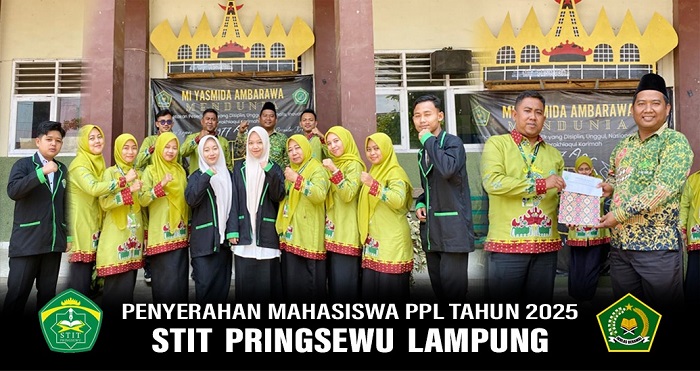 STIT Pringsewu Serahkan Mahasiswa PPL 2025 : “Jadi Titik Awal Pengabdian Menuju Dunia Kerja Profesional”